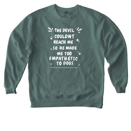 The Devil Couldn't Reach Me-White, a Blue Spruce Comfort Colors Crewneck Sweatshirt