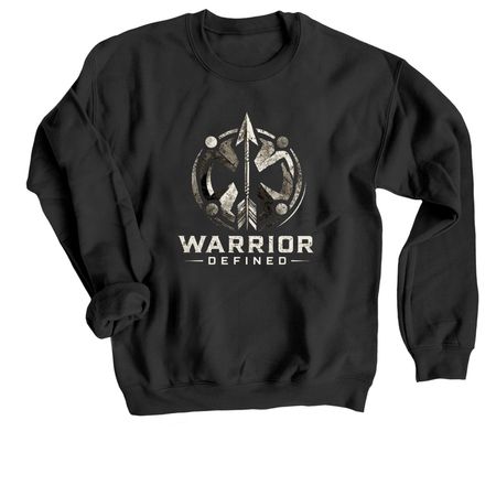 WARRIOR DEFINED, a Black Crewneck Sweatshirt