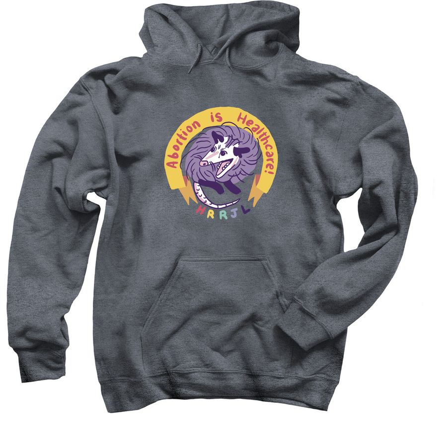 Abortion Is Healthcare Possum Sweaters, a Dark Heather Pullover Hoodie