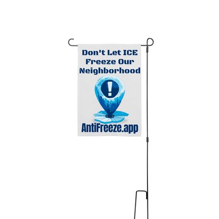 AntiFreeze Garden Sign, a White 12" x 18" Yard Flag with Stake