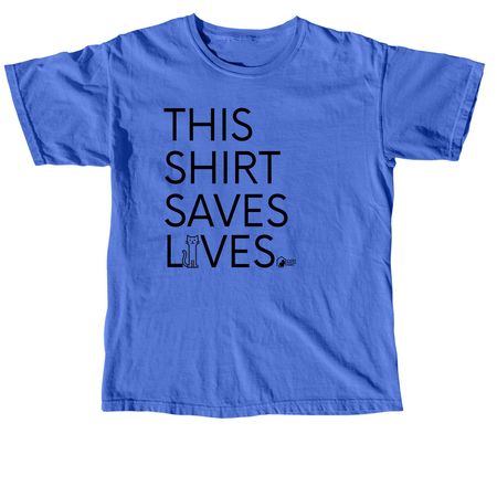 This Shirt Saves Lives, a Flo Blue Comfort Colors Unisex Tee