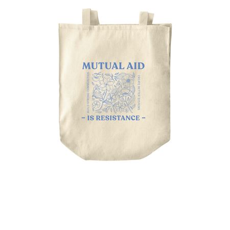 Mutual Aid is Resistance Tote Bags, a Natural Over-the-Shoulder Shopping Tote Bag