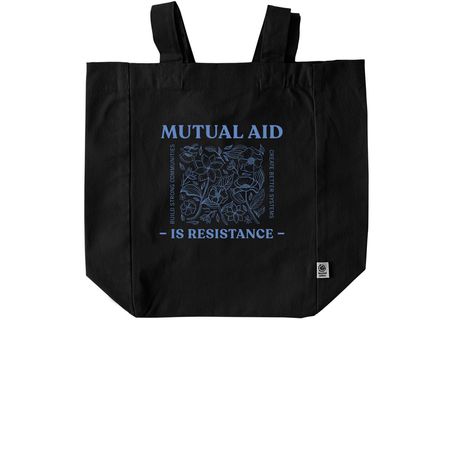 Mutual Aid is Resistance Tote Bags, a Black Recycled Cotton Tote Bag