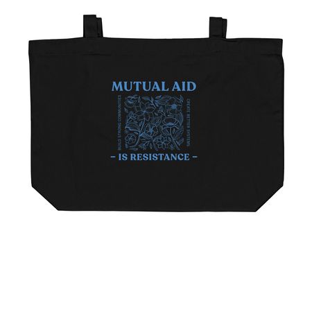 Mutual Aid is Resistance Tote Bags, a Black Large Organic Cotton Tote Bag