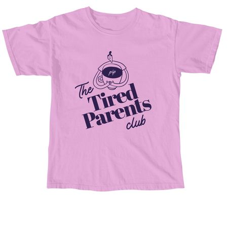 Tired Parents Club, a Rose Quartz Comfort Colors Unisex Tee