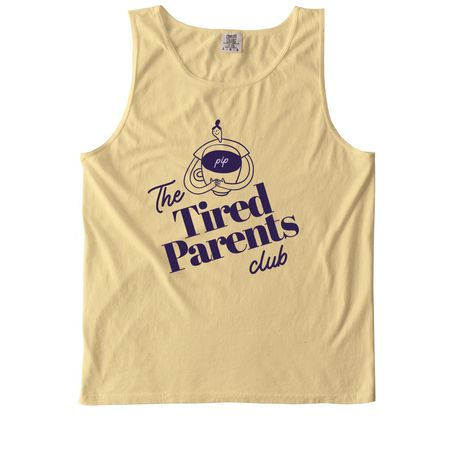 Tired Parents Club, a Butter Comfort Colors Tank Top