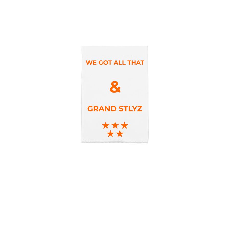 We Got ALL That And Grand Stylz, a White 12" x 18" Yard Flag