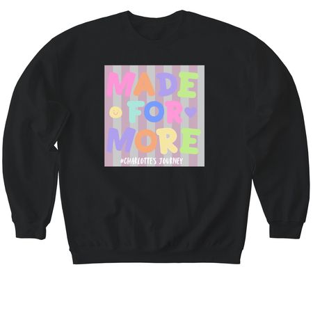 Made for More Tee, a Black Softstyle Crewneck Sweatshirt