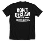 Don't Declaw Shirts&nbsp;, a Solid Black Blend Premium Unisex Tee (back-view)