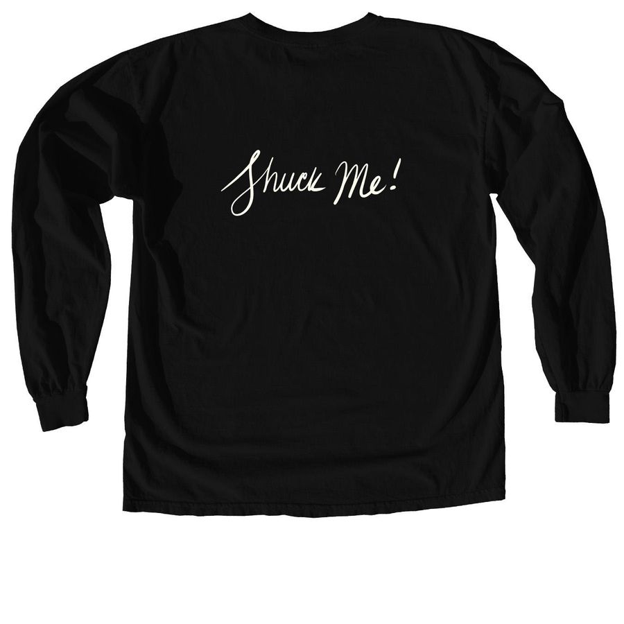 Shuck me! Tees, a Black Comfort Colors Long Sleeve Tee (back-view)
