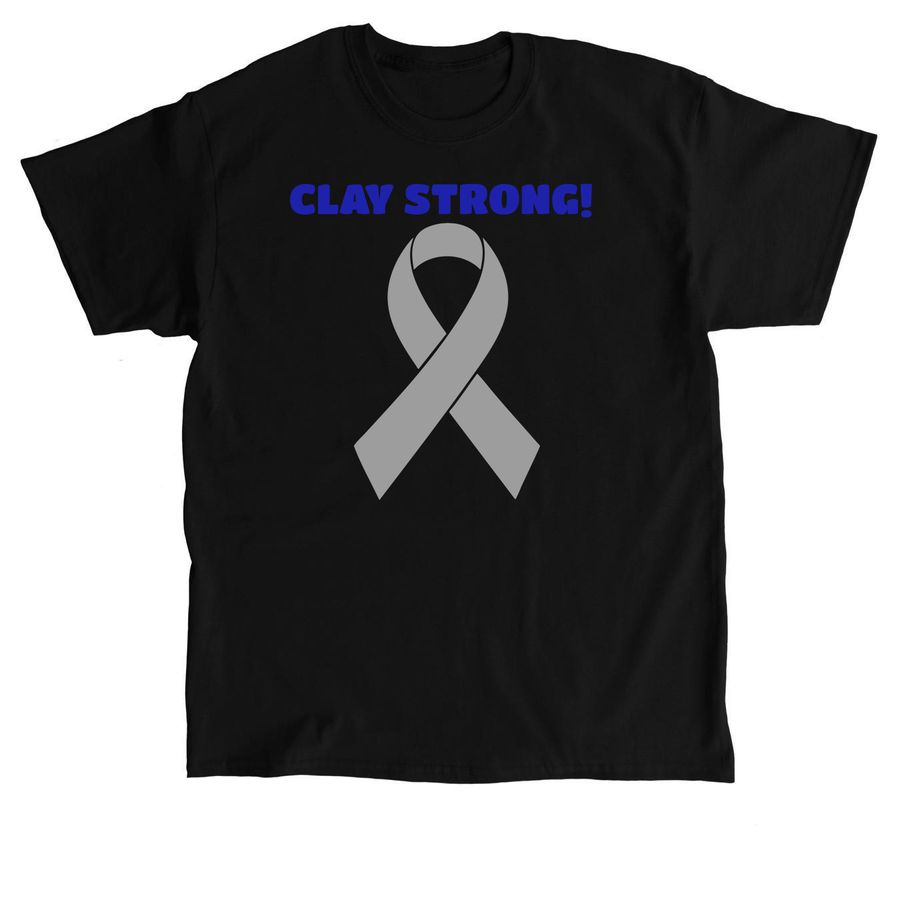 Clay strong, stay strong!&nbsp;, a Black Classic Unisex Tee