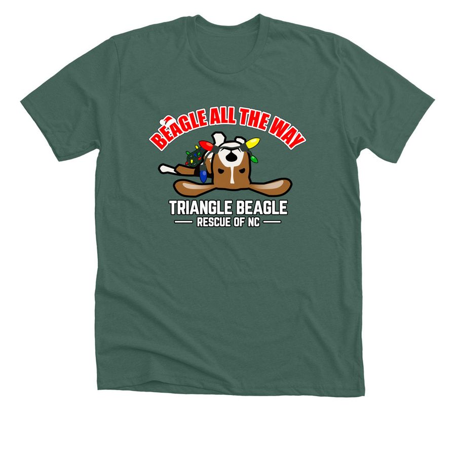 TBR Beagle all the way shirt&nbsp;, a Heather Forest Premium Unisex Tee