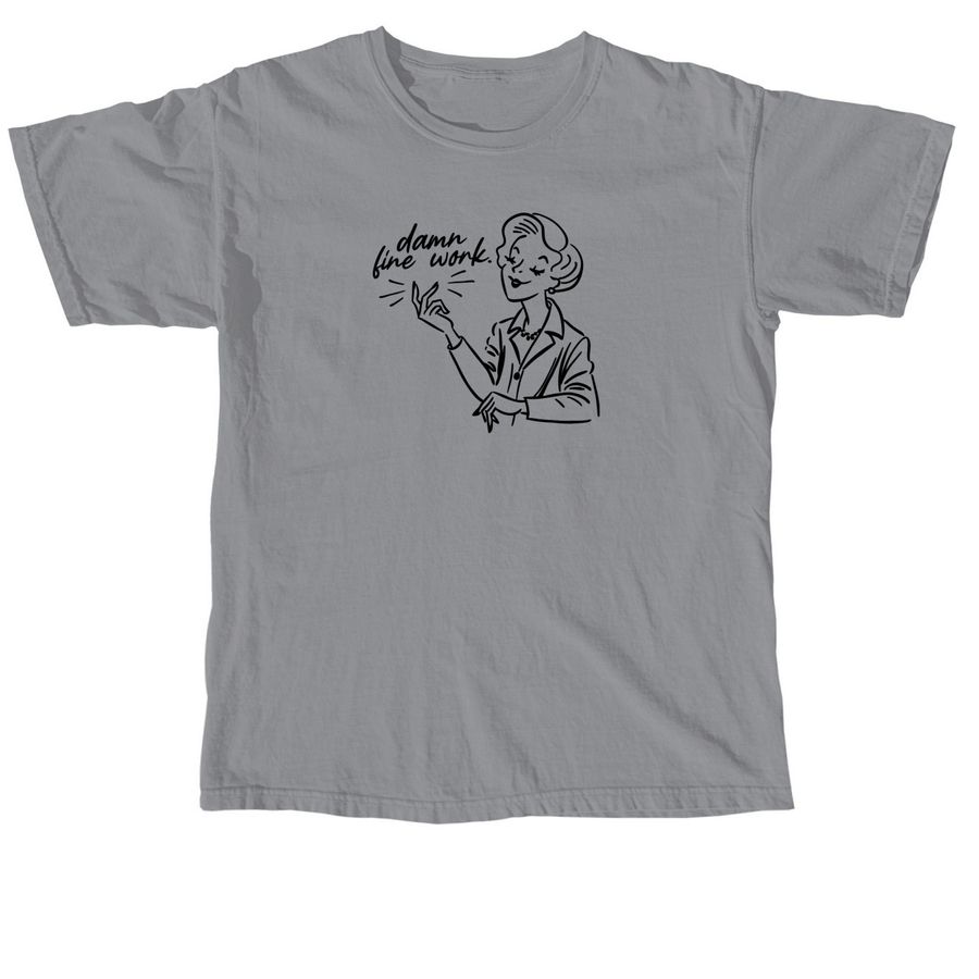 Damn Fine Work Merch, a Granite Comfort Colors Unisex Tee