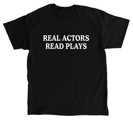 Real Actors Read Plays!, a Black Classic Unisex Tee