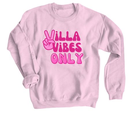 Villa Vibes Only, a Light Pink Crewneck Sweatshirt
