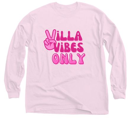 Villa Vibes Only, a Light Pink Classic Long Sleeve Tee