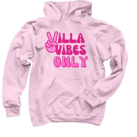 Villa Vibes Only, a Light Pink Pullover Hoodie
