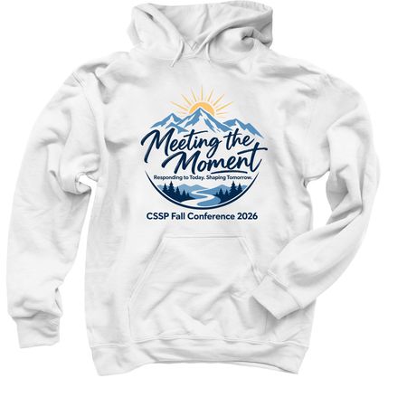 Meeting the Moment CSSP Fall Conference 2026, a White Pullover Hoodie