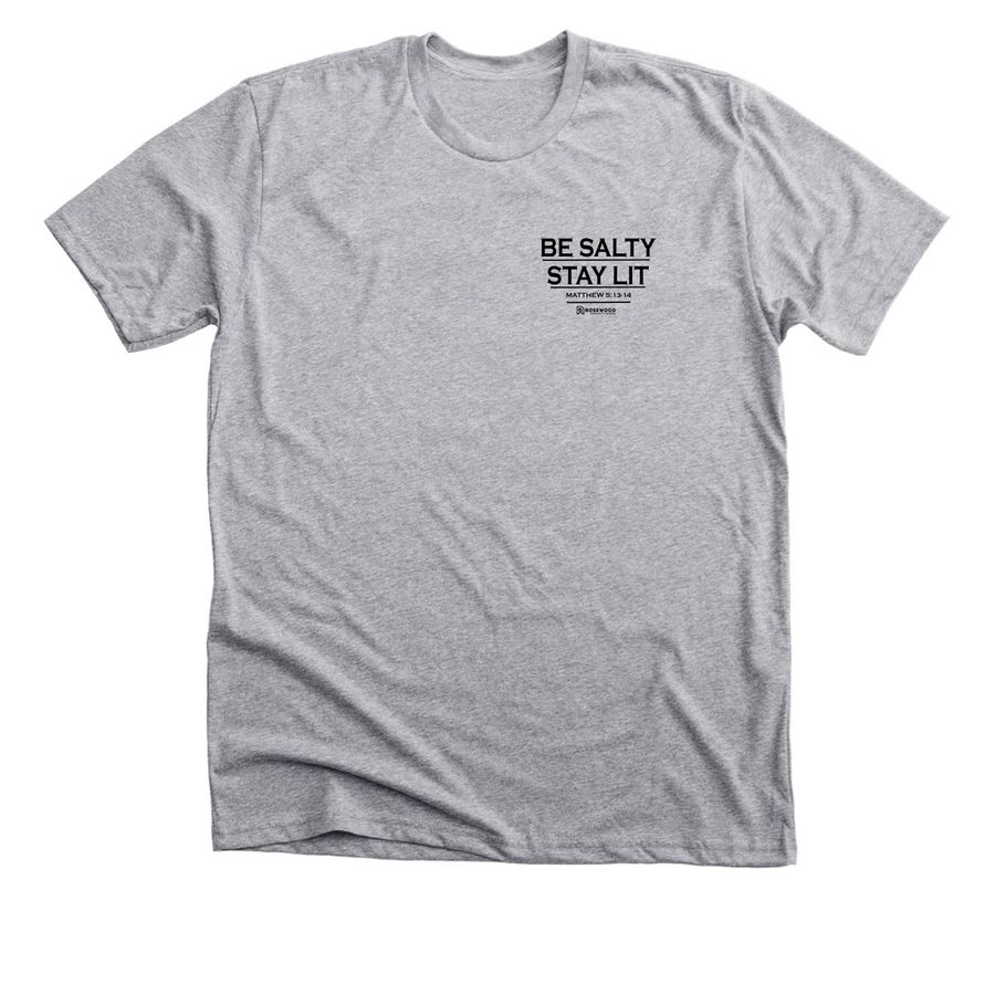 Be Salty / Stay Lit, a Athletic Heather Premium Unisex Tee