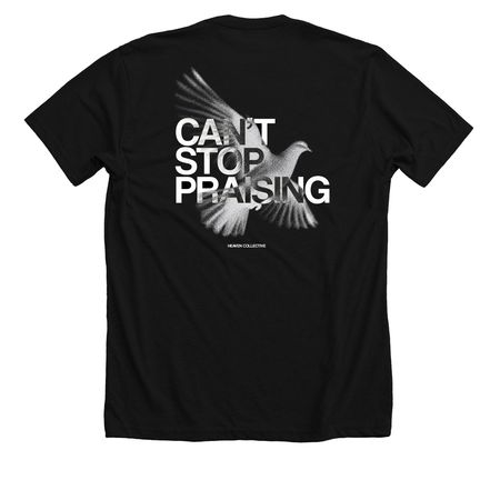 CAN'T STOP PRAISING COLLECTION, a Solid Black Blend Premium Unisex Tee (back-view)
