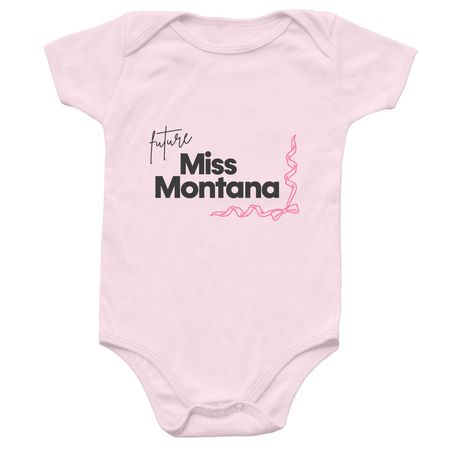 Future Miss Montana, a Ballerina Infant Onesie