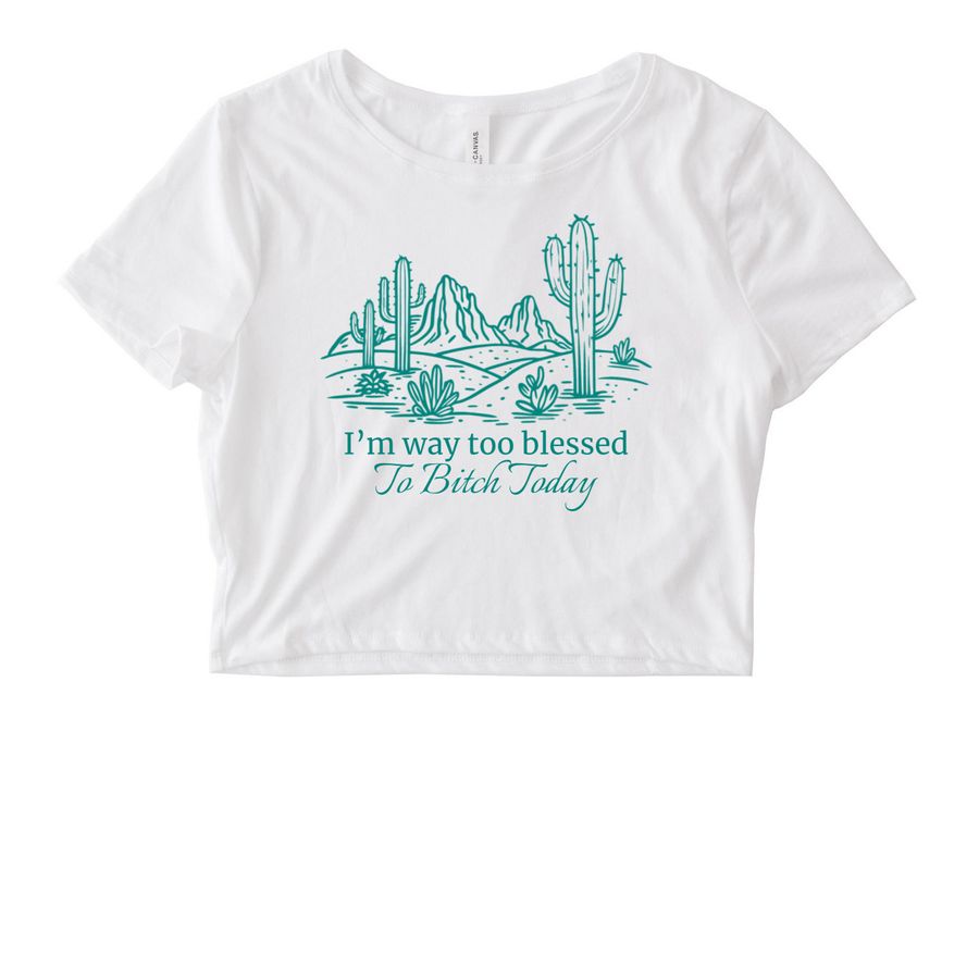 Way Too Blessed- Adult, a White Women's Fitted Cropped Tee