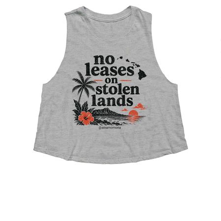 No Leases On Stolen Lands, a Athletic Heather Women's Cropped Racerback Tank