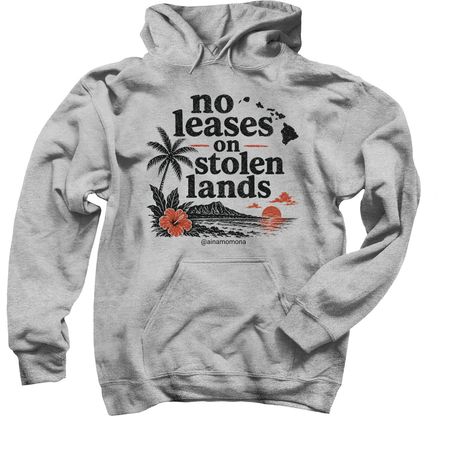No Leases On Stolen Lands, a Sport Grey Pullover Hoodie