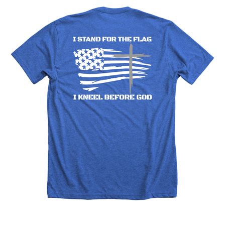 kneel before God, a Heather True Royal Premium Unisex Tee
