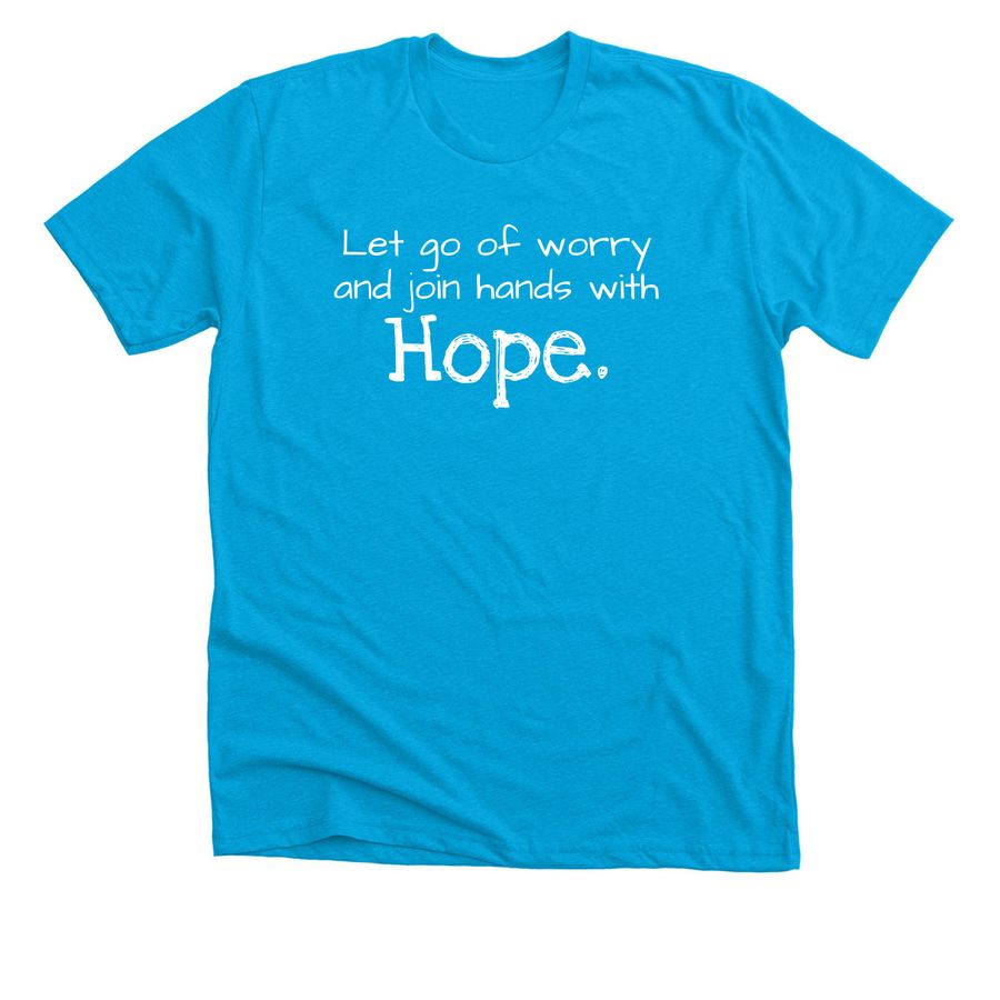 Let go of worry, a Neon Blue Premium Unisex Tee