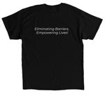 Eliminating Barriers. Empowering Lives!, a Black Classic Unisex Tee (back-view)