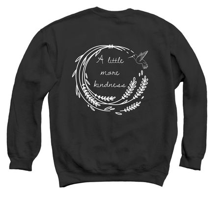 Wear Kindness, Support Ashley, a Black Crewneck Sweatshirt