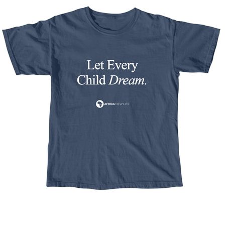 Let Every Child Dream Shirts & Sweatshirts, a Midnight Comfort Colors Unisex Tee