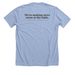 Making More Room At The Table, a Heather Baby Blue Premium Unisex Tee (back-view)