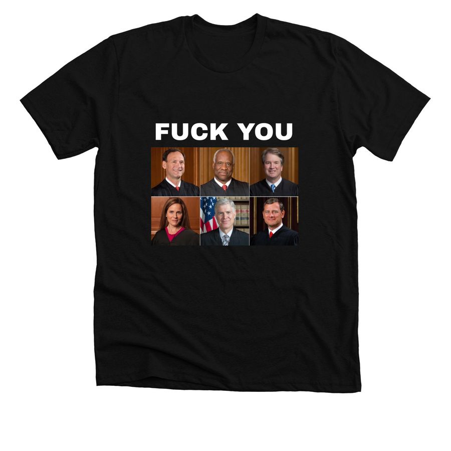 FUCK YOU Supreme Court, a Solid Black Blend Premium Unisex Tee