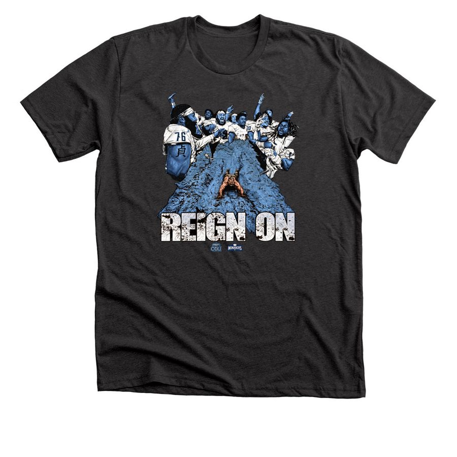 Old Dominion Football Reign On Shirt, a Dark Grey Heather Premium Unisex Tee