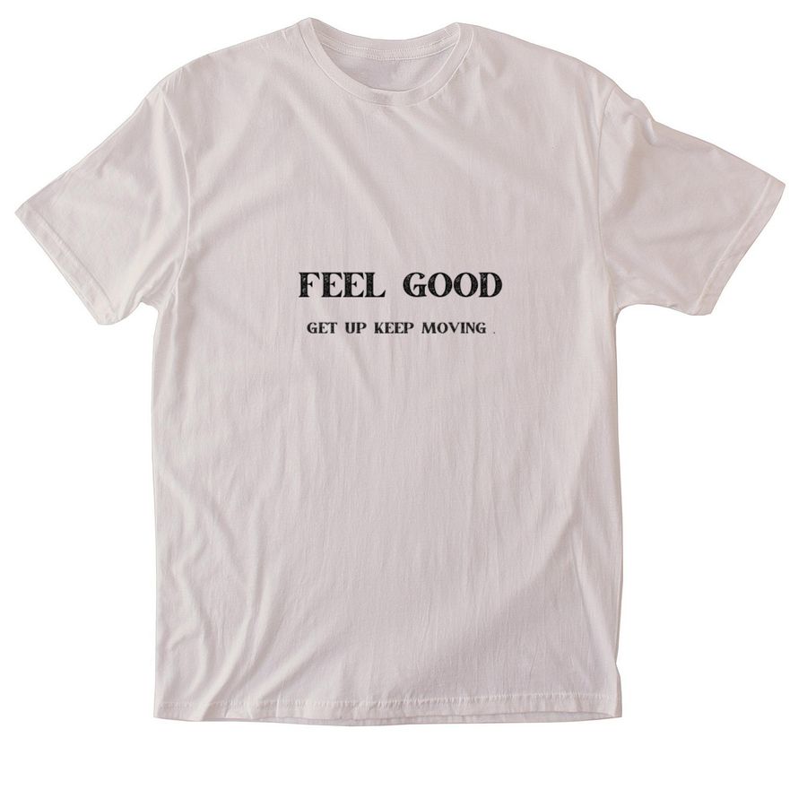 Feel Good Get Up Keep Moving, a Ice Grey Softstyle Cotton Tee