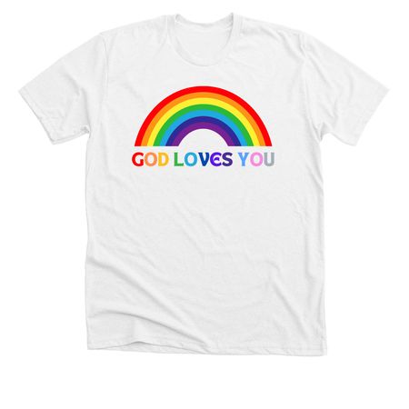 God Loves You Tee (light colors), a Solid White Blend Premium Unisex Tee