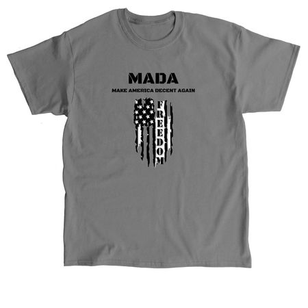 MADA - Make America Decent Again, a Charcoal Classic Unisex Tee