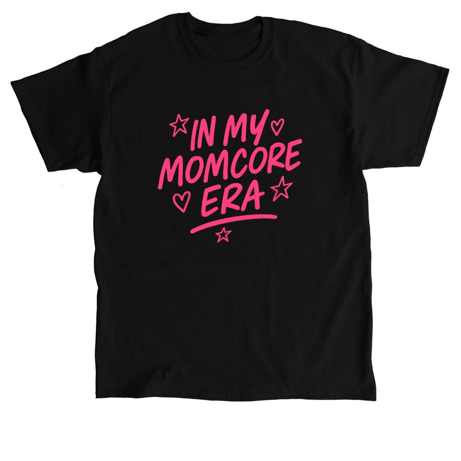 In my momcore era&nbsp;, a Black Classic Unisex Tee