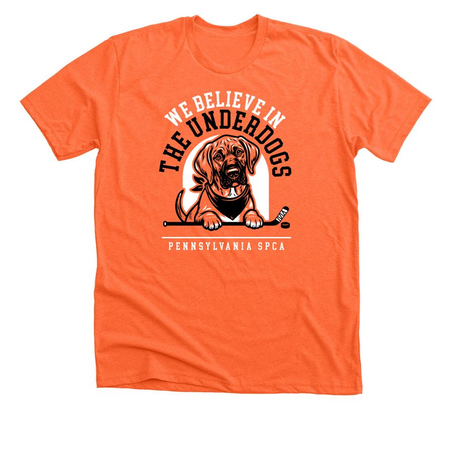 We believe in the underdogs, a Heather Orange Premium Unisex Tee
