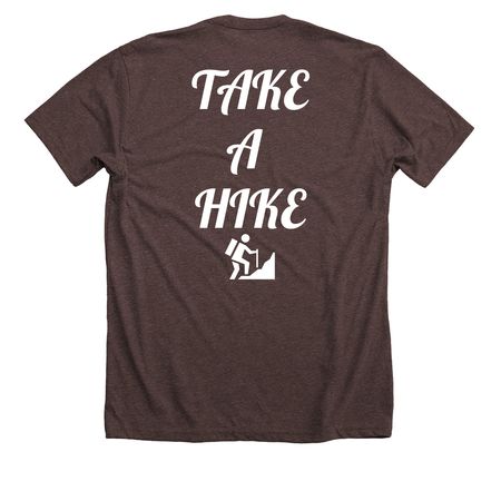 Take a Hike, a Heather Brown Premium Unisex Tee