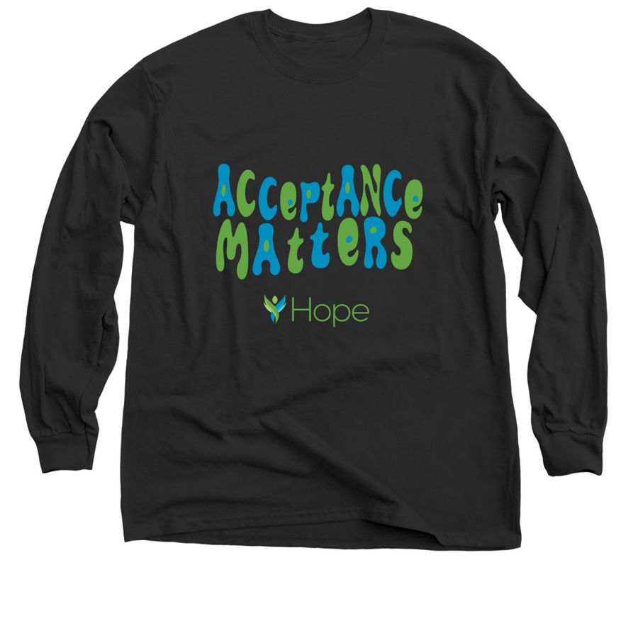 Acceptance Matters, a Black Classic Long Sleeve Tee
