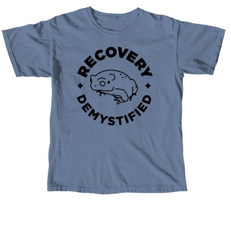 Recovery Demystified, a Blue Jean Comfort Colors Unisex Tee