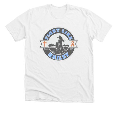 Fight Like Hailey, a Solid White Blend Premium Unisex Tee
