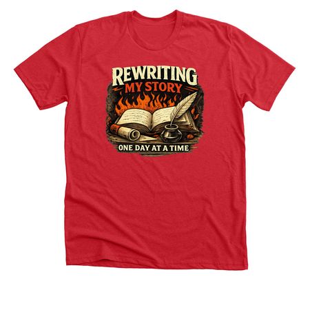 Rewriting My Story, One Day at a Time, a Heather Red Premium Unisex Tee