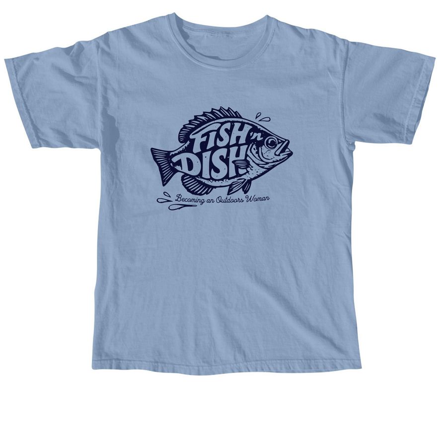 Fish n Dish 2026, a Washed Denim Comfort Colors Unisex Tee
