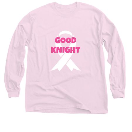 Good Knight Breast Cancer Awareness, a Light Pink Classic Long Sleeve Tee