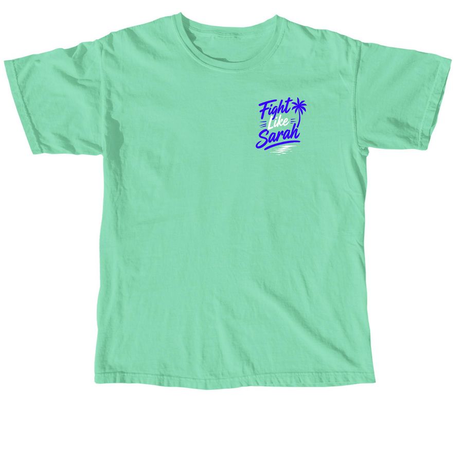 Fight Like Sarah&nbsp;, a Island Reef Comfort Colors Unisex Tee