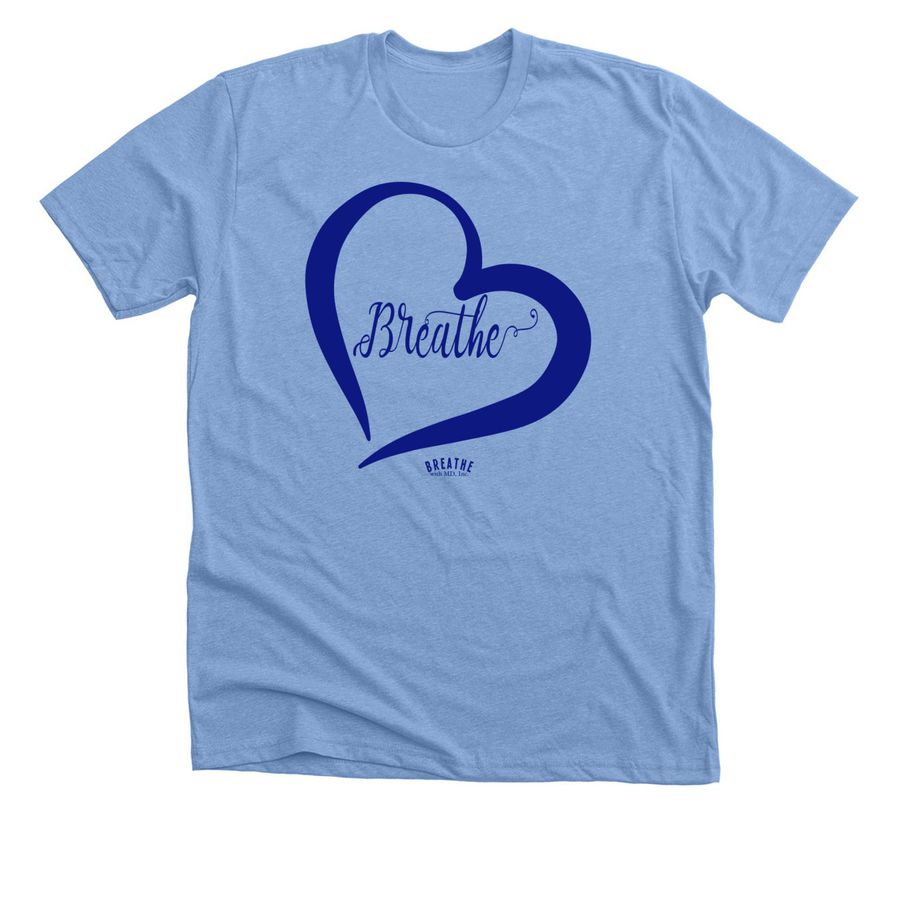 "Breathe" in Heart Design Shirt, a Heather Carolina Blue Premium Unisex Tee